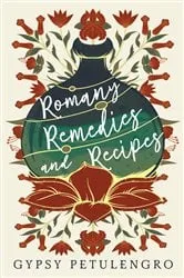 Book cover of Romany Remedies and Recipes by Unknown