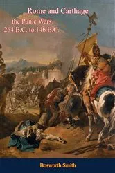 Book cover of Rome and Carthage: the Punic Wars 264 B.C. to 146 B.C. by Unknown