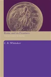 Book cover of Rome and its Frontiers by C R Whittaker