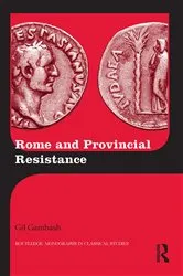 Book cover of Rome and Provincial Resistance by Gil Gambash