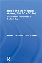 Book cover of Rome and the Western Greeks, 350 BC - AD 200 by Dr Kathryn Lomas