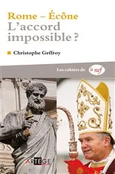 Book cover of Rome - Ecône - L'accord impossible ? by Christophe Geffroy