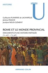 Book cover of Rome et le monde provincial by Guillaume Flamerie de Lachapelle