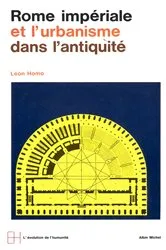 Book cover of Rome impériale et l'urbanisme dans l'Antiquité by Léon Homo