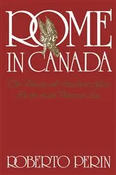 Book cover of Rome in Canada by Roberto Perin