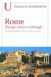 Book cover of Rome. Paysage urbain et idéologie by Nathalie de Chaisemartin