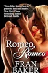 Book cover of Romeo, Romeo by Fran Baker
