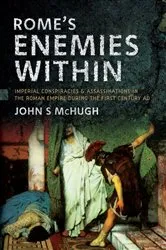Book cover of Rome's Enemies Within by John S McHugh