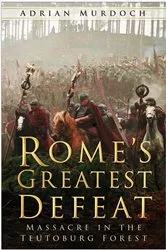 Book cover of Rome's Greatest Defeat by Adrian Murdoch