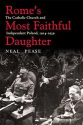 Book cover of Rome’s Most Faithful Daughter by Neal Pease