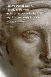 Book cover of Rome's Vestal Virgins by Robin Lorsch Wildfang