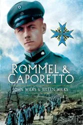 Book cover of Rommel & Caporetto by John Wilks