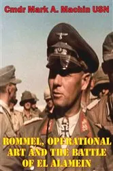 Book cover of Rommel, Operational Art And The Battle Of El Alamein by Unknown
