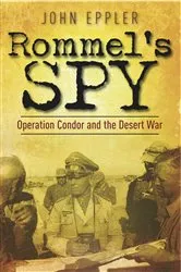 Book cover of Rommel's Spy by John Eppler