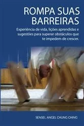 Book cover of Rompa suas barreiras by Angel Chung Ching
