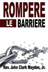 Book cover of Rompere le Barriere by Unknown