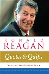 Book cover of Ronald Reagan: Quotes and Quips by Unknown