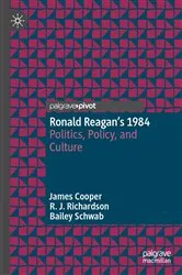 Book cover of Ronald Reagan’s 1984 by James Cooper