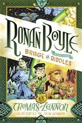 Book cover of Ronan Boyle and the Bridge of Riddles (Ronan Boyle #1) by Thomas Lennon