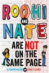 Book cover of Roohi and Nate Are Not on the Same Page by Supriya Kelkar