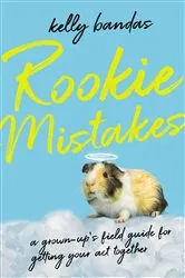Book cover of Rookie Mistakes by Kelly Bandas