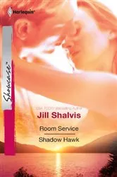 Book cover of Room Service & Shadow Hawk by Jill Shalvis