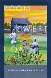 Book cover of Room Swept Home by Remica Bingham-Risher