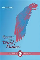 Book cover of Rooms The Wind Makes by James Deahl