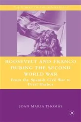 Book cover of Roosevelt and Franco during the Second World War by J. Thomàs