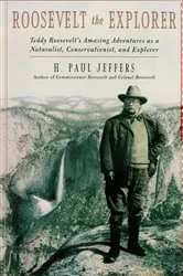 Book cover of Roosevelt the Explorer by H. Paul Jeffers