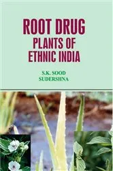 Book cover of Root Drug Plants of Ethnic India by Unknown