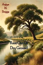 Book cover of Root Out Of Dry Ground by Unknown