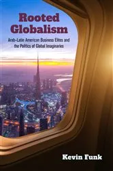 Book cover of Rooted Globalism by Kevin Funk