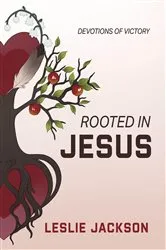 Book cover of Rooted in Jesus by Leslie Jackson