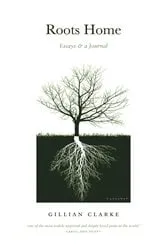 Book cover of Roots Home by Gillian Clarke