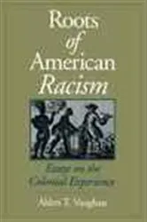 Book cover of Roots of American Racism by Alden T. Vaughan