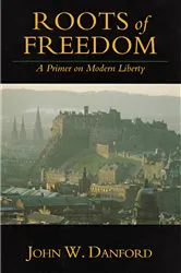 Book cover of Roots of Freedom by John W. Danford