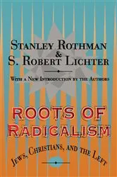 Book cover of Roots of Radicalism by Stanley Rothman