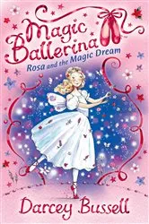 Book cover of Rosa and the Magic Dream by Darcey Bussell
