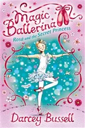 Book cover of Rosa and the Secret Princess by Darcey Bussell