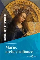 Book cover of Rosaires en poche - Marie, arche d'alliance by Cédric Chanot