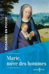 Book cover of Rosaires en poche - Marie, mère des hommes by Unknown