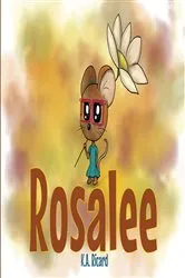 Book cover of Rosalee by K.A. Ricard