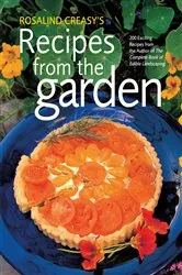 Book cover of Rosalind Creasy's Recipes from the Garden by Rosalind Creasy