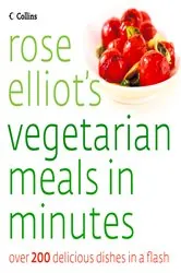 Book cover of Rose Elliot’s Vegetarian Meals In Minutes by Rose Elliot