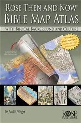 Book cover of Rose Then and Now Bible Map Atlas by Paul H Wright