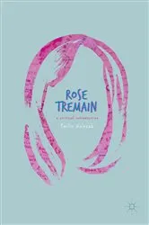 Book cover of Rose Tremain by Emilie Walezak