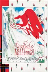 Book cover of Rosebud and Red Flannel by Ethel Pochocki
