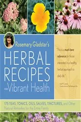 Book cover of Rosemary Gladstar's Herbal Recipes for Vibrant Health by Rosemary Gladstar