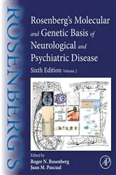 Book cover of Rosenberg's Molecular and Genetic Basis of Neurological and Psychiatric Disease (6th ed.) by Roger N. Rosenberg